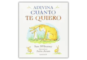 Portada del libro Adivina cuánto te quiero, un cuento clásico de Sam McBratney y Anita Jeram sobre el amor entre una liebre pequeña y una liebre grande