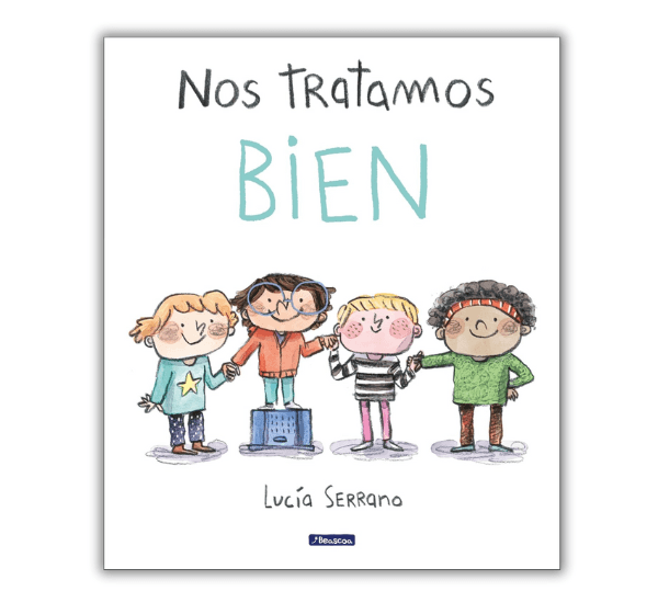Portada del libro "Nos Tratamos Bien", un libro infantil sobre respeto, empatía y convivencia con ilustraciones coloridas para enseñar valores a los niños.