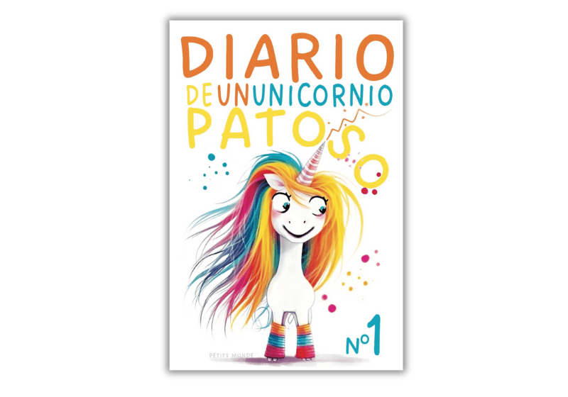 Diario de un Unicornio Patoso: Un cuento divertido sobre aceptarse tal como somos
