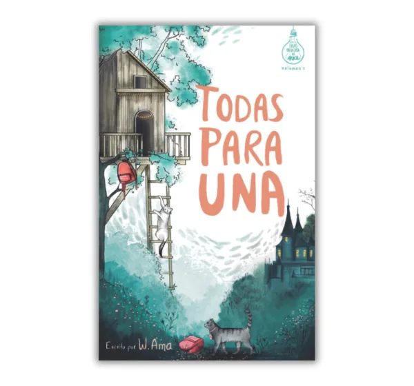 Portada del libro Todas para Una, una aventura infantil para niños de 9 años en adelante
