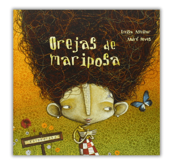 Portada del libro 'Orejas de Mariposa' de Luisa Aguilar, con ilustraciones de una niña y un fondo amarillo.