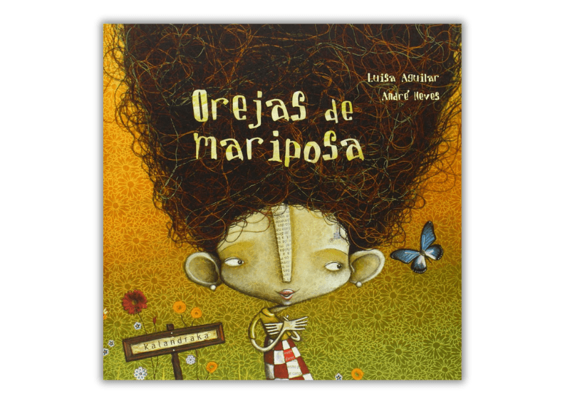 Portada del libro 'Orejas de Mariposa' de Luisa Aguilar, con ilustraciones de una niña y un fondo amarillo.