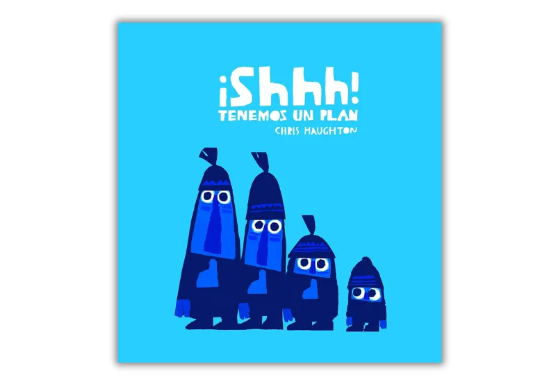 ¡Shhh! Tenemos un Plan: El libro infantil que los niños aman desde los 2 años