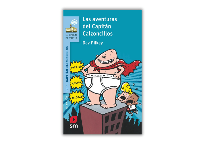 Las Aventuras del Capitán Calzoncillos: el libro que engancha incluso a los que no quieren leer