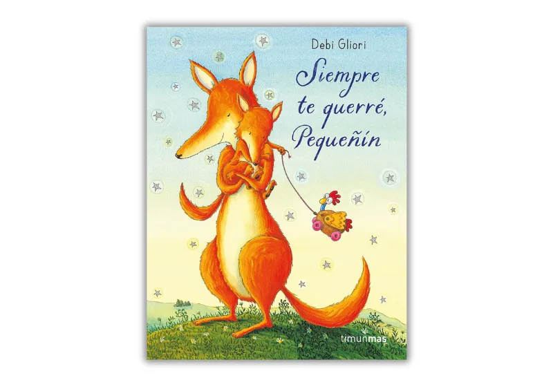 Siempre te querré, pequeñín: un libro para leer con el corazón