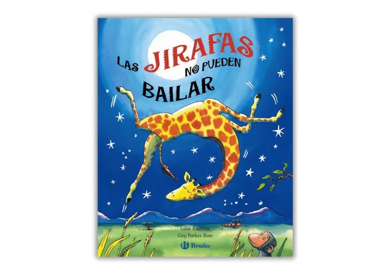 Portada del libro infantil "Las jirafas no pueden bailar" de Giles Andreae y Guy Parker-Rees. La ilustración muestra a una jirafa bailando en un cielo estrellado con una luna brillante de fondo.