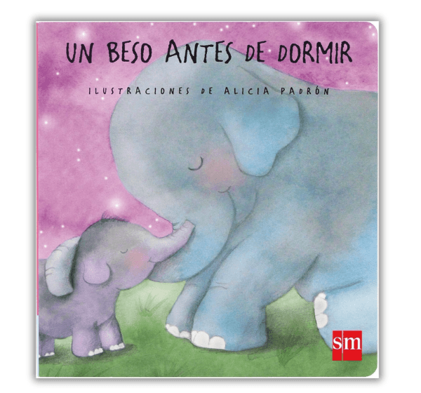 Portada del libro Un beso antes de dormir con elefantes ilustrados por Alicia Padrón