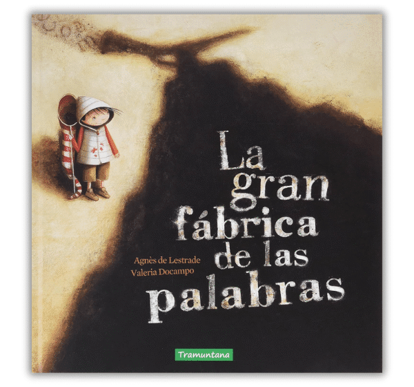 Portada del cuento infantil “La gran fábrica de las palabras” de Agnès de Lestrade.