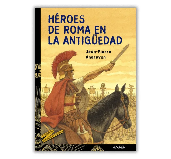 Seleccionar Héroes de Roma en la Antigüedad: una forma divertida de empezar con la historia Héroes de Roma en la Antigüedad