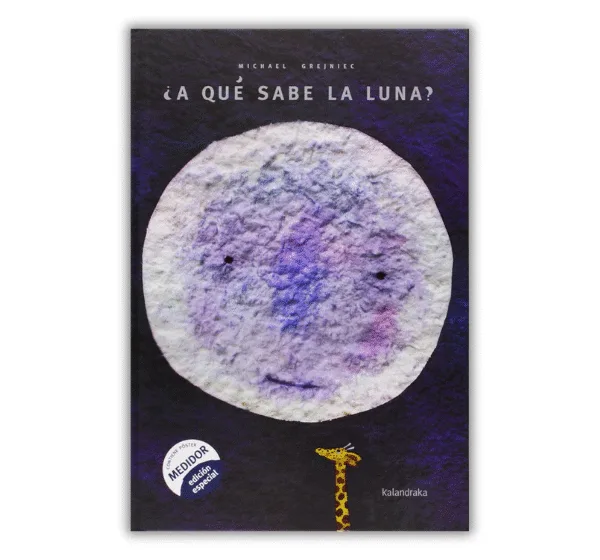 Portada del libro ¿A qué sabe la luna?, de Michael Grejniec. Un cuento entrañable que invita a los niños a soñar en equipo, fomentando valores como la cooperación y la curiosidad a través de una historia única y encantadora.