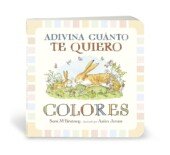 Portada del libro Adivina cuánto te quiero Colores, con el conejito aprendiendo sobre los colores con la ayuda de su papá