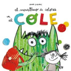Ver en Amazon Portada de El monstruo de colores va al cole, un libro para el primer día de clases.