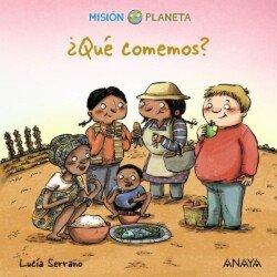 Ver en Amazon Portada del libro ¿Qué comemos?, de Lucía Serrano.