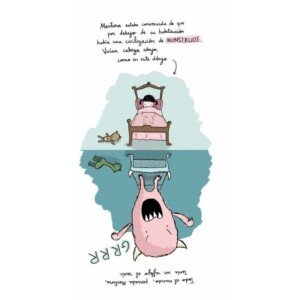 Martina en la cama imaginando un mundo de monstruos cabeza abajo. Reflejo de un monstruo rosa bajo su cama